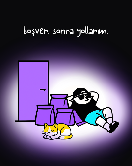 boşver. sonra yollarım.
